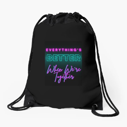Everything’s Better Together Neon Drawstring Bags
