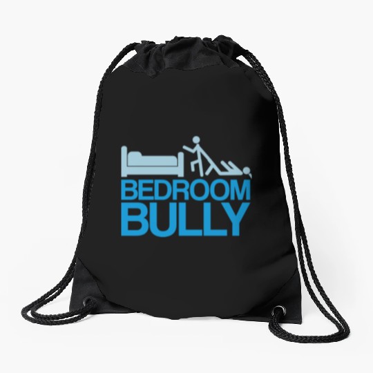 Bedroom Bully Drawstring Bags