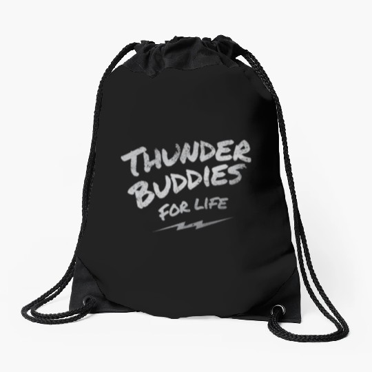thunder buddies for life – silver Drawstring Bags
