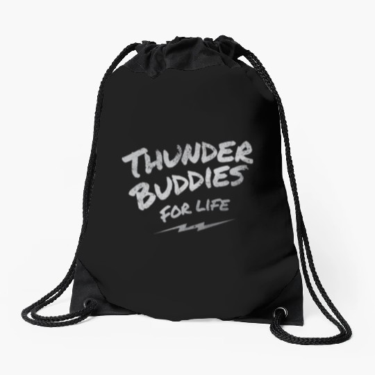thunder buddies for life – silver Drawstring Bags