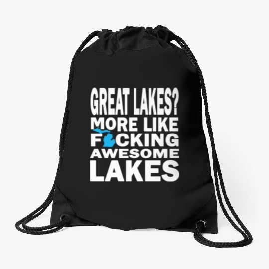 Funny Great Lakes Awesome Humor Apparel Clothing Drawstring Bags