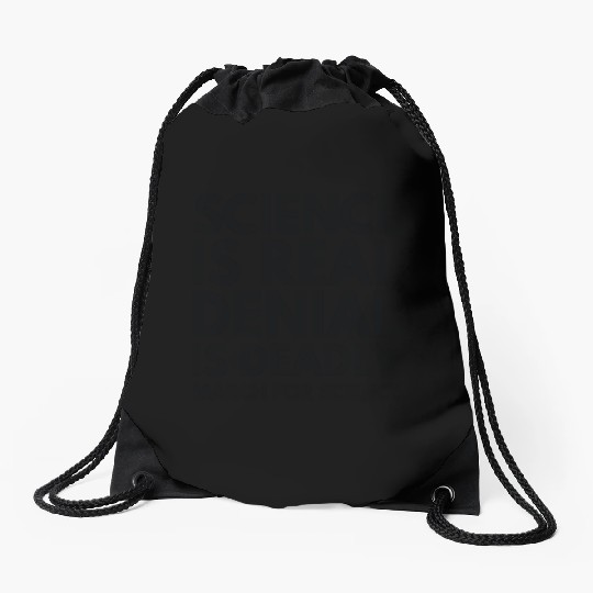 Science Is Real Drawstring Bags