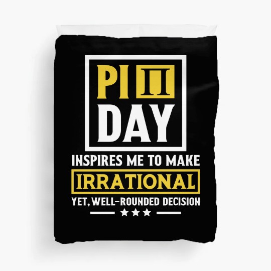 Funny Pi Day Duvet Covers Math Duvet Covers Pi Day 3 14 Irrational