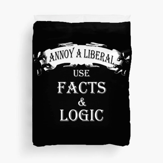 Anti liberals Duvet Covers - Annoy a liberal