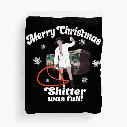 Cousin Eddie Shitter Was Full Duvet Covers