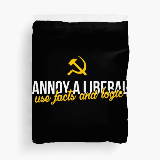 Anti Liberals - Annoy a liberal - use facts and lo Duvet Covers