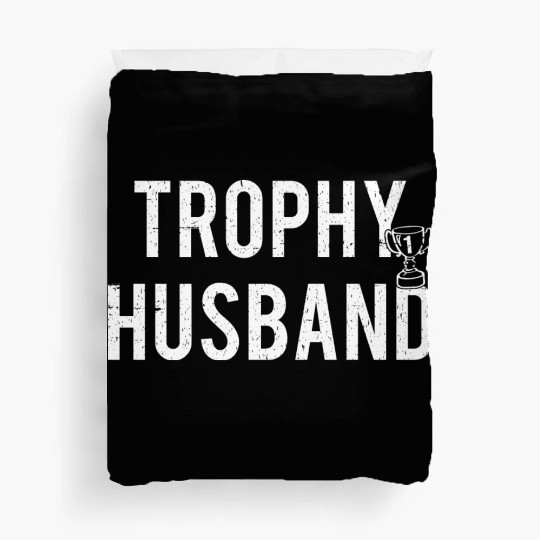 Trophy Husband Duvet Covers