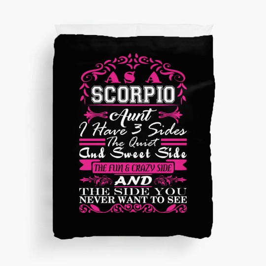 Scorpio Aunt I Have 3 Sides Quiet Sweet Fun Crazy Duvet Covers
