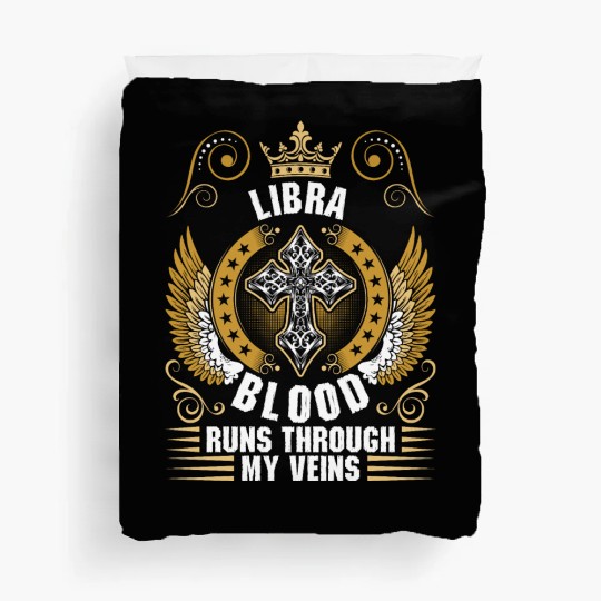 Libra Blood Runs Through My Veins Duvet Covers