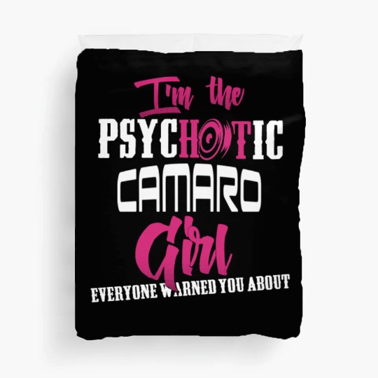 Camaro - Camaro - im the psychotic camaro girl Duvet Covers