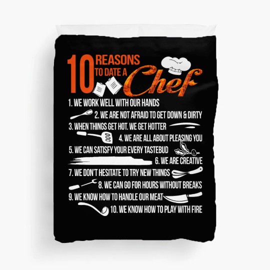 10 Reasons To Date A Chef Duvet Covers