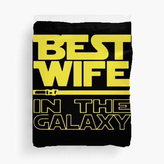 Best wife in the galaxy Duvet Covers