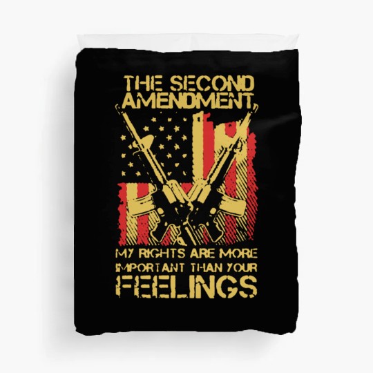 Gun My Rights Are More Important Duvet Covers
