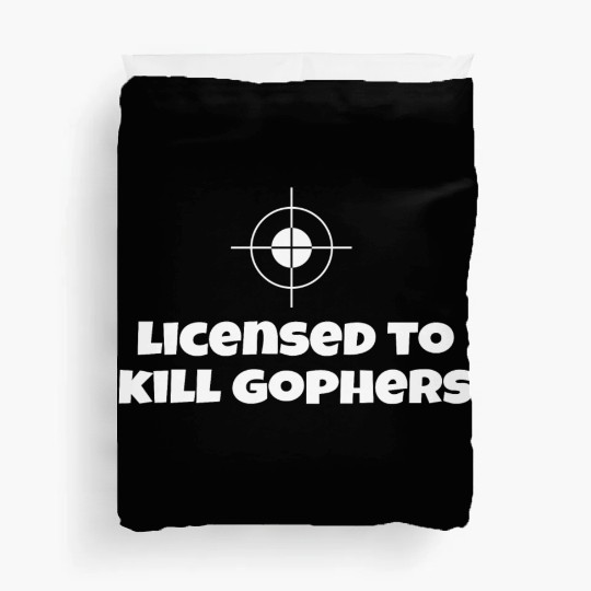Licensed To Kill Gophers - Caddyshack Duvet Covers