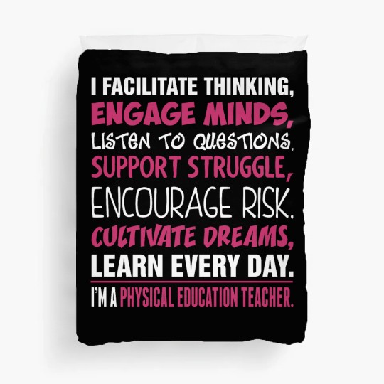 Im A Physical Education Teacher Duvet Covers