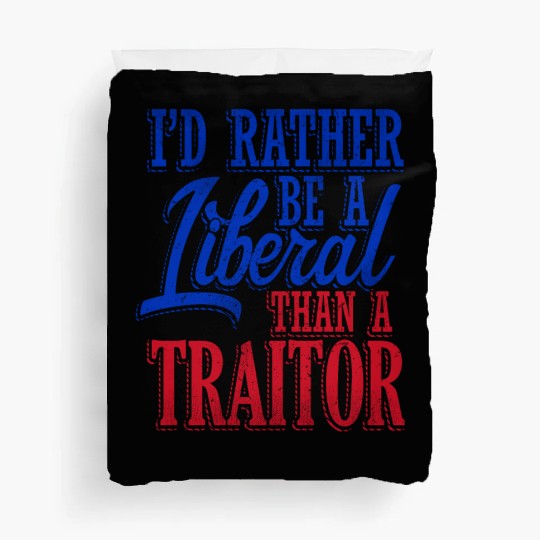Rather Be A Liberal Duvet Covers