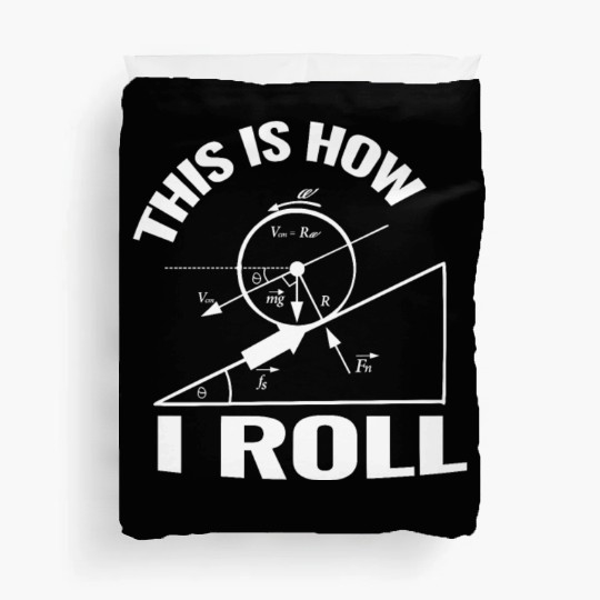 This is how I roll science physics chemistry gift Duvet Covers
