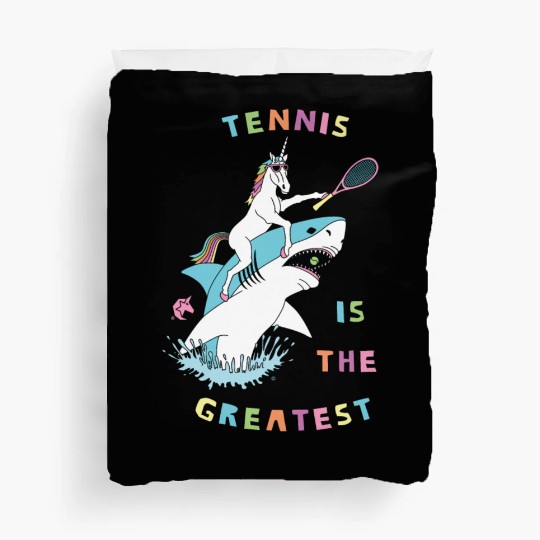 Tennis Is The Greatest Unicorn Riding Shark Duvet Covers
