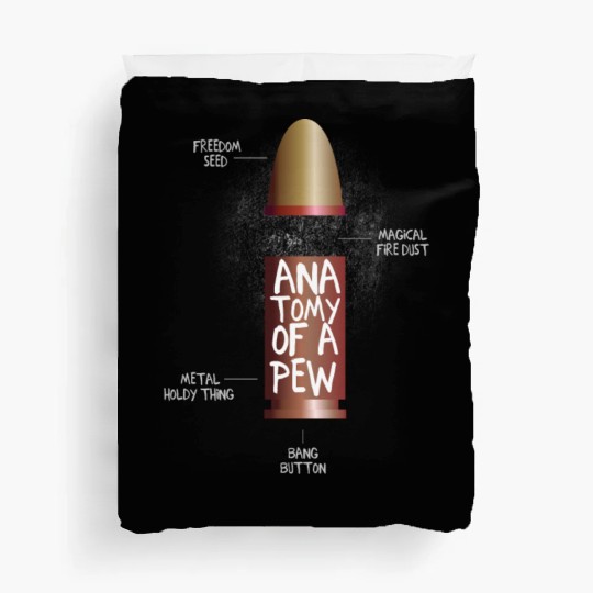 The anatomy of a pew funny bullet assembly Duvet Covers