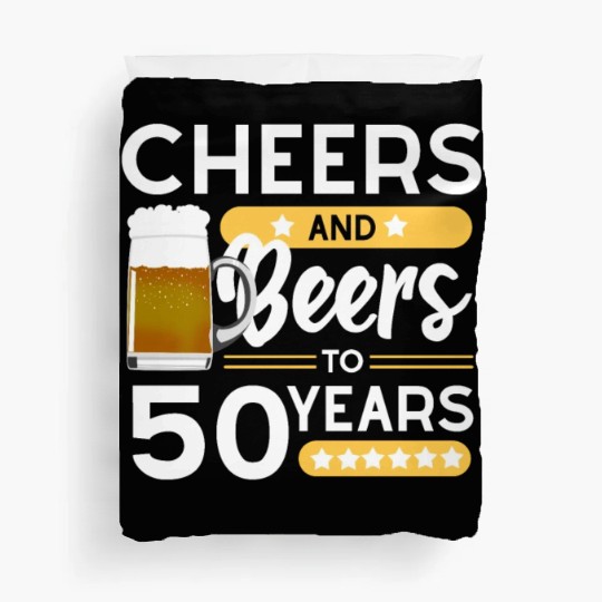 50th birthday Cheers and beers 50 years Duvet Covers