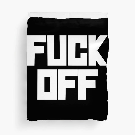 fuck off please Duvet Covers