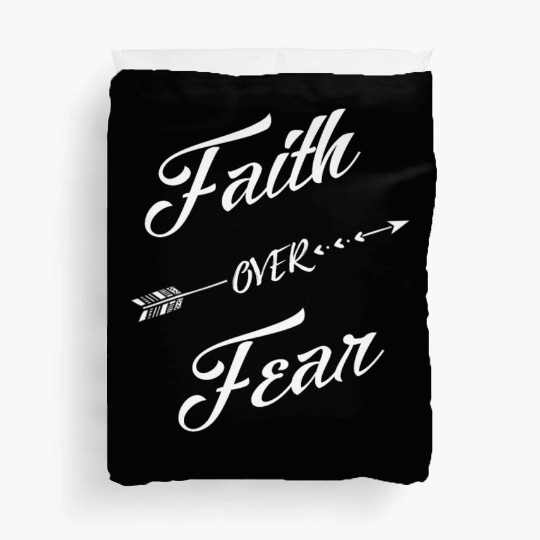 Faith Over Fear - Christians Faith over Fear Duvet Covers