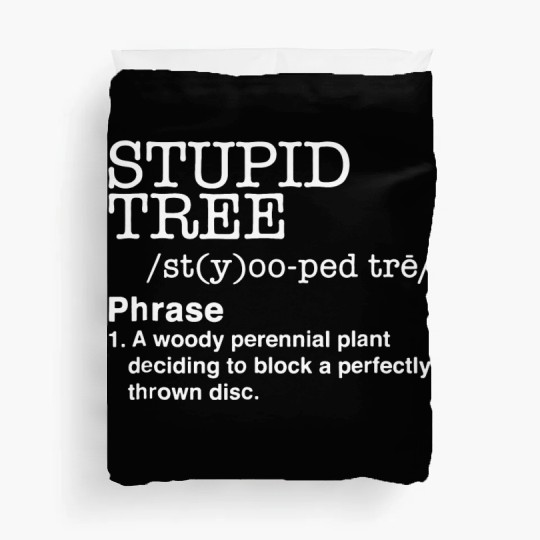 Stupid Tree Disc Golf Definition Duvet Covers