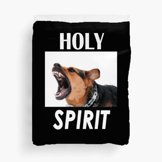 Holy Spirit dog barking Duvet Covers