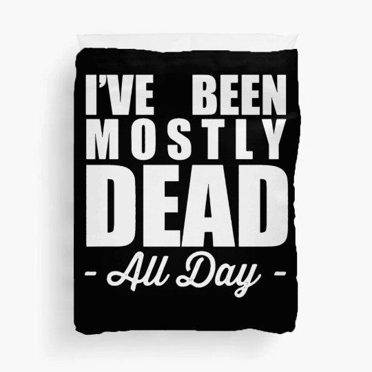The Princess Bride Quotes Duvet Covers - Mostly Dead