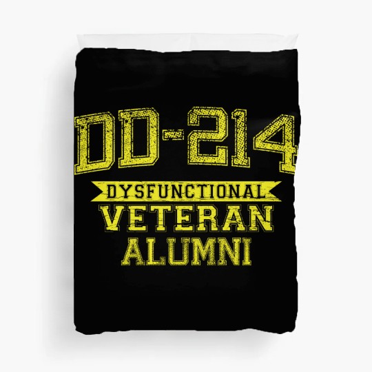 DD-214 DYSFUNCTIONAL VETERAN ALUMNI Duvet Covers