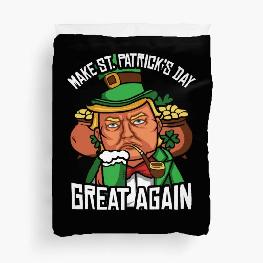 St Patrick's Day Trump Make St Paddy's Day Great Duvet Covers