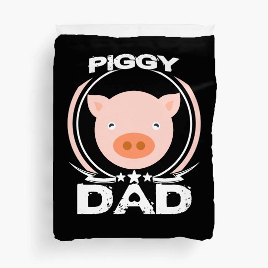 Piggy Dad Duvet Covers Cute Fathers Day Gift Farm Animal