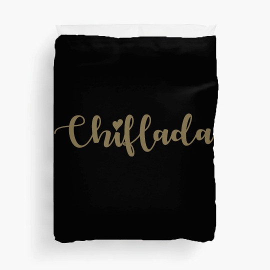 Chiflada Gold Mexican Future is latina Duvet Covers