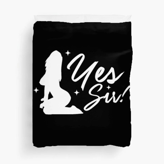 Yes Sir BDSM DDLG Naughty Submissive Kinky sx Duvet Covers