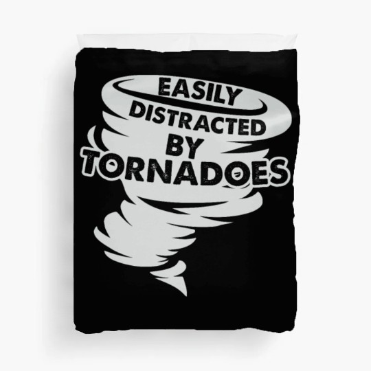 Distracted by Tornadoes Tornado Weather Chaser Duvet Covers