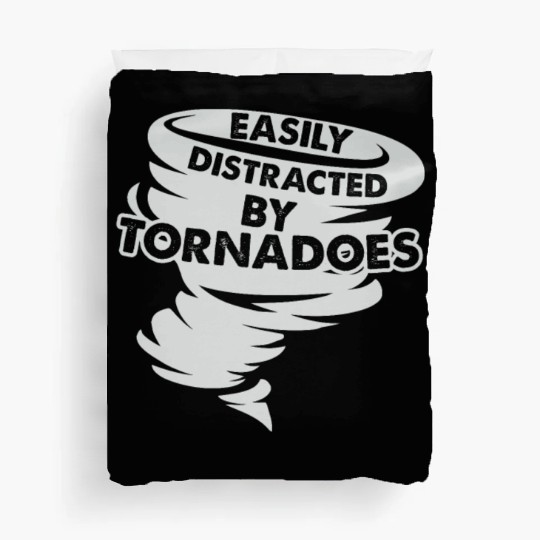 Distracted by Tornadoes Tornado Weather Chaser Duvet Covers