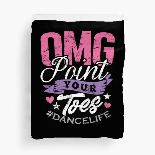 Dance Teacher Duvet Covers OMG Point Your Toes Dancing