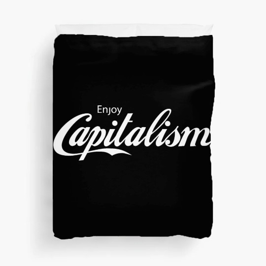 Enjoy Capitalism Duvet Covers