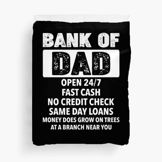 The Bank Of Dad Money Grows On Trees Father's Day Duvet Covers