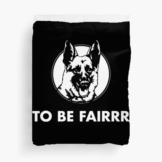 Letterkenny To Be Fair Duvet Covers