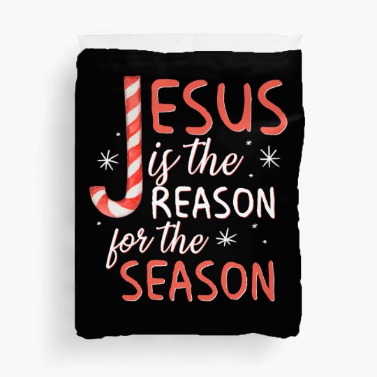 Jesus Is The Reason For The Season Candy Cane Chr Duvet Covers