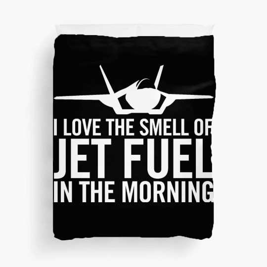 F-35 "I love the smell of jet fuel in the morning" Duvet Covers