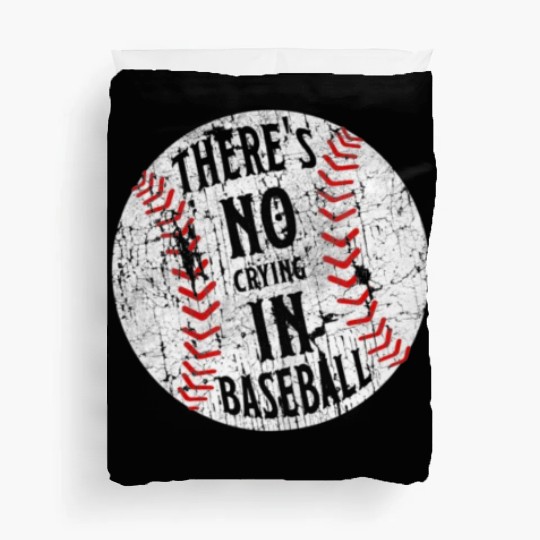 There's No Crying In Baseball I Love Sport Softba Duvet Covers