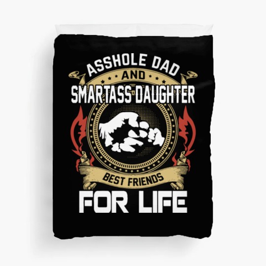 asshole dad and smartass daughter Duvet Covers