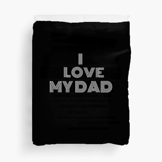 family - I love my dad Duvet Covers