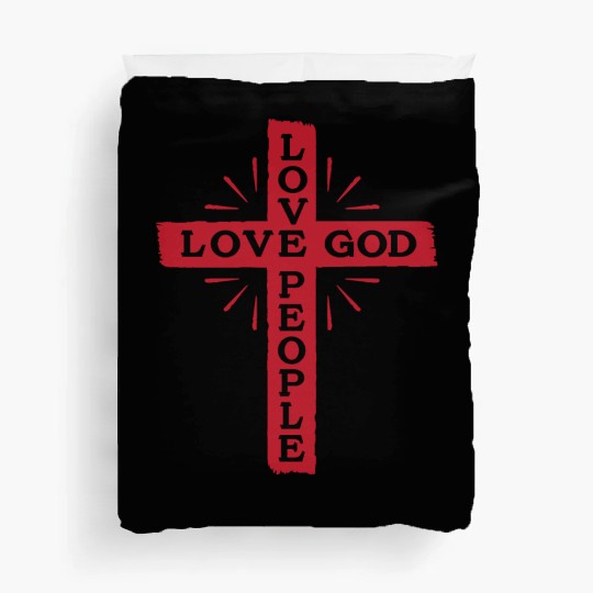 LOVE GOD LOVE PEOPLE - JESUS CROSS Duvet Covers
