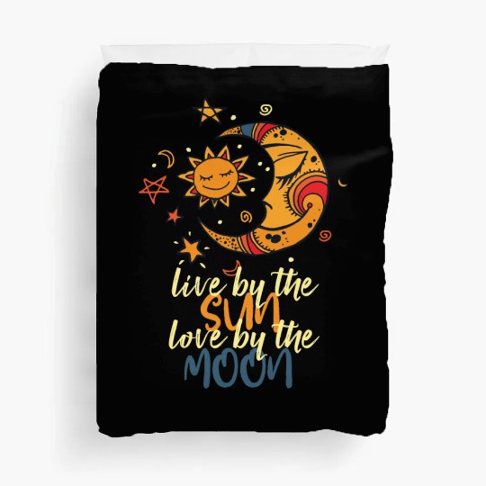 Live by the Sun, Love by the Moon Duvet Covers