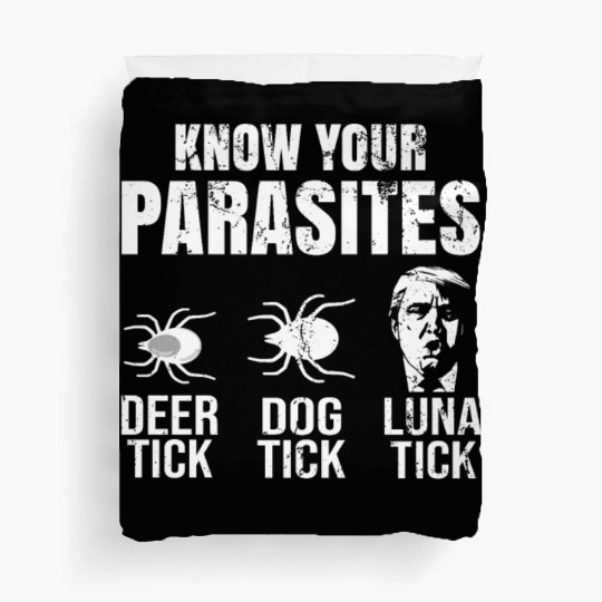 Know Your Lunatic- Funny Anti Trump Duvet Covers