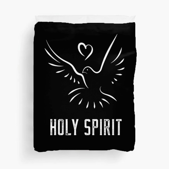 Holy Spirit Holy Spirit Holy Spirit Duvet Covers