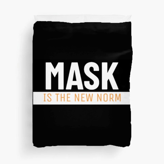 Mask Is The New Norm Covid Covid19 Virus Corona Duvet Covers